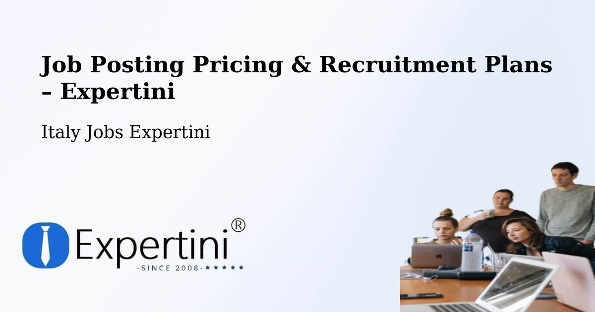 Job Posting Pricing & Recruitment Plans – Nonio - Nonio, Italy Jobs Expertini